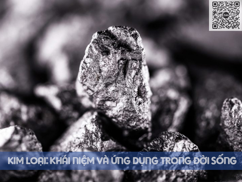 Kim loại là gì? Cấu tạo của kim loại