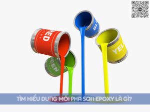 Tìm hiểu dung môi pha sơn Epoxy là gì?