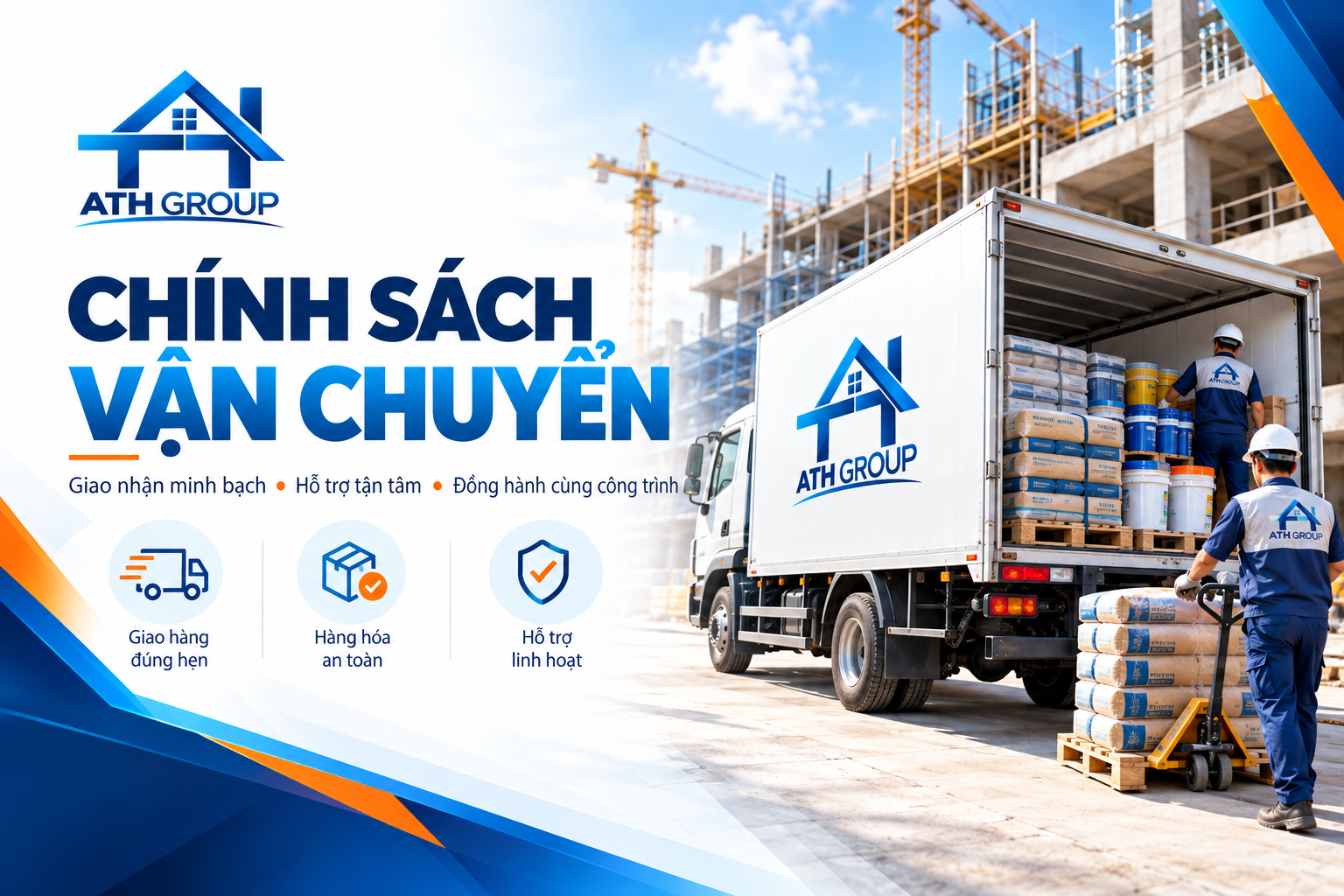 Chính sách vận chuyển và giao nhận vật liệu xây dựng ATH Group