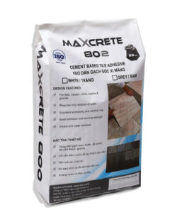 MAXCRETE 802 | Vữa Dán Gạch Gốc Xi Măng Loại C2